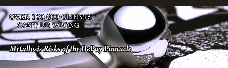 Metallosis Risks of the DePuy Pinnacle